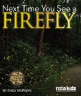 Next Time You See a Firefly - eBook