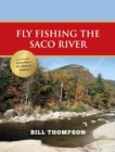 Fly Fishing the Saco River - eBook