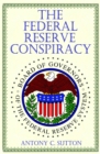 The Federal Reserve Conspiracy - eBook