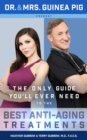 Dr. and Mrs. Guinea Pig Present The Only Guide You'll Ever Need to the Best Anti-Aging Treatments - eBook
