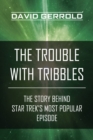 Trouble with Tribbles - eBook