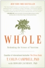 Whole : Rethinking the Science of Nutrition - Book