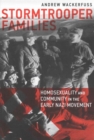 Stormtrooper Families - Homosexuality and Community in the Early Nazi Movement - Book