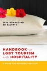 Handbook of LGBT Tourism and Hospitality - A Guide for Business Practice - Book