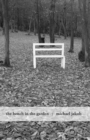 Bench in the Garden: An Inquiry into the Scopic History of a Bench - Book