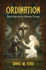 Ordination : Book One of The Paladin trilogy - eBook