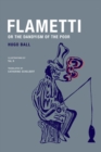 Flametti, or The Dandyism of the Poor - Book