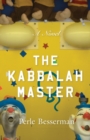 The Kabbalah Master : A Novel - Book