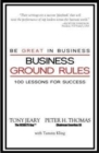 Business Ground Rules : 100 Lessons for Success - Book