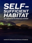 Self-Sufficient Habitat : 5th Advanced Architecture Contest - Book