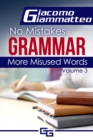 More Misused Words : No Mistakes Grammar, Volume III - eBook
