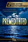 Premeditated : A Gino Cataldi Mystery - eBook