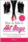 How to Talk to Hot Guys - eBook