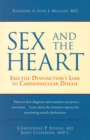 Sex and the Heart : Erectile Dysfunction's Link to Cardiovascular Disease - eBook