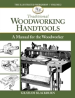 Traditional Woodworking Handtools : A  Manual for the Woodworker - Book