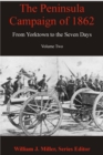 The Peninsula Campaign of 1862 : From Yorktown to the Seven Days, Volume 2 - eBook