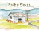 Native Places: Drawing as a Way to See - Book