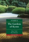 A Guide to the Gardens of Kyoto - Book