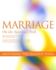 Marriage on the Spiritual Path : Mastering the Highest Yoga - eBook