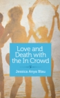 Love and Death with the In Crowd : Beautiful and Mute - eBook