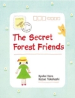 The Secret Forest Friends - Book