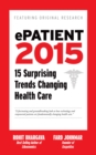 ePatient 2016 : 16 Surprising Trends Changing Health Care - Book