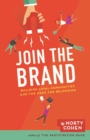 Join the Brand : Building Loyal Communities and The Need For Belonging - Book