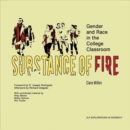 Substance of Fire - Gender and Race in the College Classroom - Book