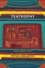 Teatrophy: Three More Plays : Three More Plays - Book