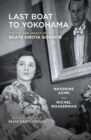 Last Boat to Yokohama : The Life and Legacy of Beate Sirota Gordon - eBook