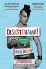 Disasterama! : Adventures in the Queer Underground 1977 to 1997 - Book