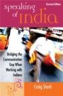 Speaking of India : Bridging the Communication Gap When Working with Indians - Book