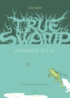 True Swamp 2: Anywhere But In . . . : Anywhere But In - Book