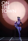 On the Town: A Performa Compendium 2016-2021 - Book