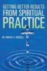 Getting Better Results from Spiritual Practice - Book