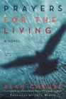 Prayers for the Living : A Novel - Book