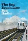 The Sea Beach Line : A Novel - Book