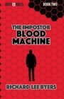 The Impostor : Blood Machine - eBook
