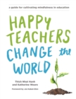 Happy Teachers Change the World - eBook