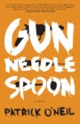Gun, Needle, Spoon - eBook