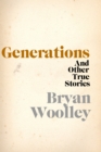 Generations and Other True Stories - eBook