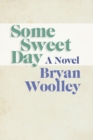 Some Sweet Day - eBook