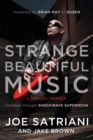 Strange Beautiful Music : A Musical Memoir - Book