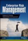 Enterprise Risk Management : Guidance for Practical Implementation and Assessment - Book