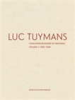 Luc Tuymans Catalogue Raisonne of Paintings: Volume 2, 1995-2006 - Book