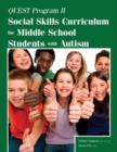 Quest Program II : Social Skills Curriculum for Middle School Students with Autism - Book