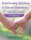 Relationship Building & Sexual Awareness for Kids with Autism : S.T.A.R.S 2 - eBook