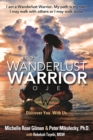 Wanderlust Warrior Project : Discover You. With Us. - Book