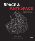 Space and Anti-Space: The Fabric of Place, City and Architecture - Book