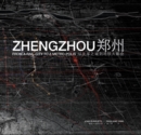 Zhengzhou : From Rail-City to Metro-polis - Book